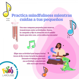 Practica mindfulness mientras cuidas a tus pequeños